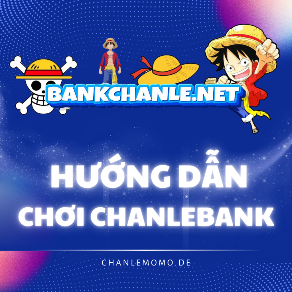 Hướng Dẫn Chơi Chẵn Lẻ Bank Trên Chanlemomo.de